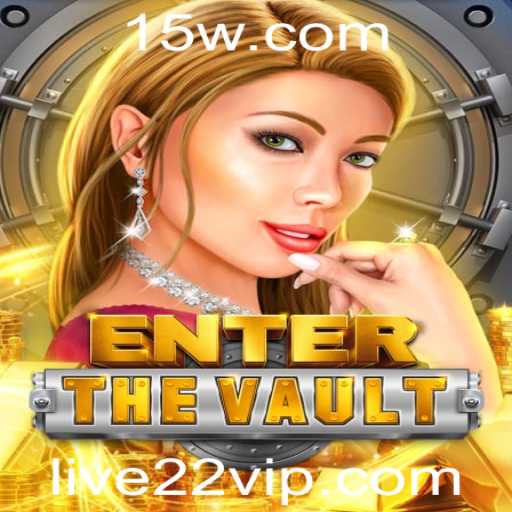 EntertheVault: A Nova Experiência de Jogo com LIVE22